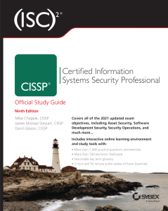 (ISC)2 CISSP -2021 Certified Information Systems Security Professional Official Study Guide, 9th edition by Mike Chapple, James Michael Stewart, Darril Gibson (z-lib.org)