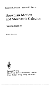Brownian Motion and Stochastic Calculus (1991) by Karatzas and Shreve