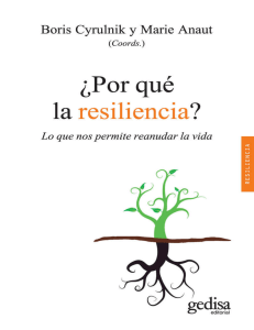  Por que la resiliencia Lo que nos permite reanudar la vida Spanish Edition Boris Cyrulnik y Marie Anaut Anaut etc. z-lib.org