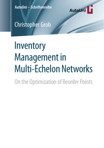Christopher Grob - Inventory Management in Multi-Echelon Networks  On the Optimization of Reorder Points