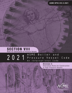 ASME BPVC VIII.3: High Pressure Vessel Construction Code