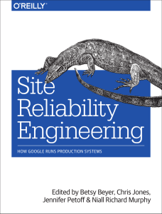 Site Reliability Engineering How Google Runs Production Systems (Betsy Beyer, Chris Jones, Jennifer Petoff etc.) (z-lib.org)