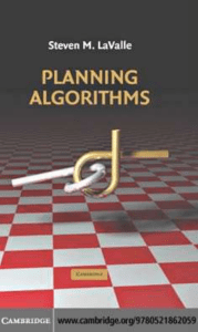 LaValle, Steven Michael - Planning algorithms-Cambridge University Press (2014)