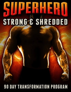 Superhero Strong & Shredded: 90-Day Transformation