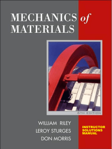 William Riley, Leroy Sturges, Don Morris mechanics of materials instructor solutions