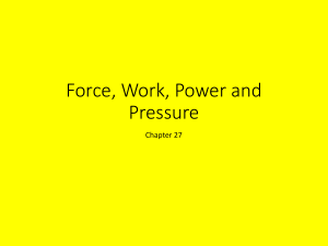 Chapter 27 Force, Work, Power and Pressure