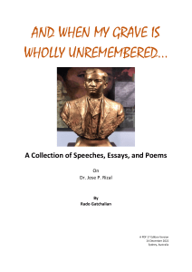 AND WHEN MY GRAVE IS WHOLLY UNREMEMBERED (A COLLECTION OF SPEECHES, ESSAYS, AND POEMS ON DR. JOSE P. RIZAL)by Rado Gatchalian