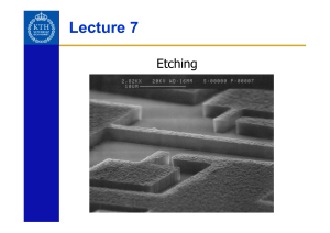 Lecture 7 Etching