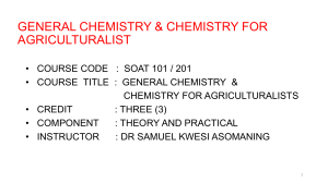 SOAT 101 GENERAL CHEMISTRY & CHEMISTRY FOR AGRICULTURALIST
