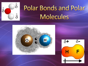 Polar Bonds and Polar Molecules - presentation