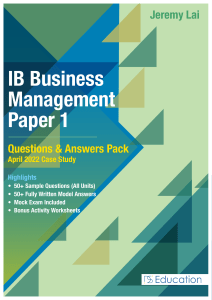 IB Business Management   Paper 1 Questions and Answers Pack  April 2022   Jeremy Lai   z lib.org .pd