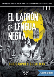 El ladron de lengua negra - Christopher Buehlman