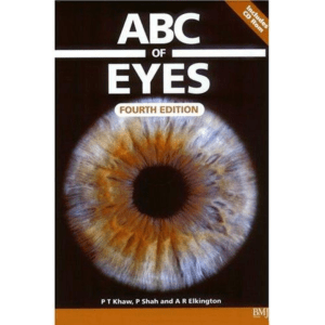 ABC of Eyes by Peng T Khaw Peter Shah Andrew R Elkington 