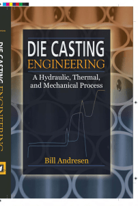 Andresen W. - Die Casting Engineering  A Hydraulic, Thermal, and Mechanical Process (2004) - libgen.li