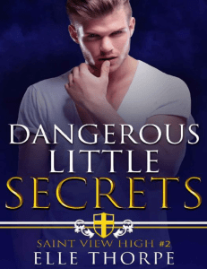 Dangerous Little Secrets A Reverse Harem Bully Romance (Saint View High Book 2) by Elle Thorpe [Thorpe, Elle] (z-lib.org)