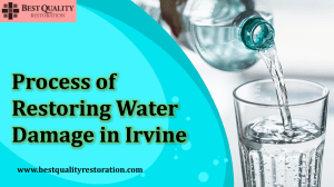 Process of Restoring Water Damage in Irvine