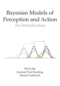 Bayesian models of perception and action