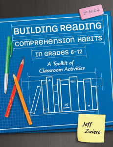 Building Reading Comprehension Habits in Grades 6-12 A Toolkit of Classroom Activities (Jeff Zwiers) (z-lib.org)