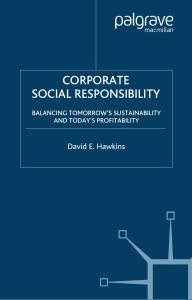 David E. Hawkins - Corporate Social Responsibility  Balancing Tomorrow's Sustainability and Today's Profitability-Palgrave Macmillan (2006)