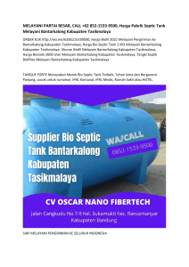 MELAYANI PARTAI BESAR, CALL +62 852-1533-9500, Harga Pabrik Septic Tank Melayani Bantarkalong Kabupaten Tasikmalaya