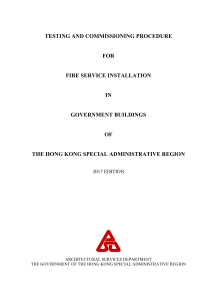 Testing and Commissioning Procedure for Fire Service Installation in Government Buildings of the Hong Kong Special Administrative Region. 2017