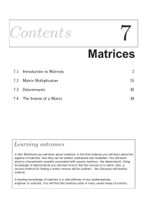 Matrices: Introduction, Multiplication, Determinants, Inverses