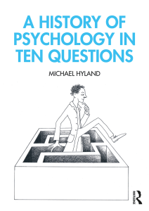 A History of Psychology in Ten Questions, 1e Michael Hyland
