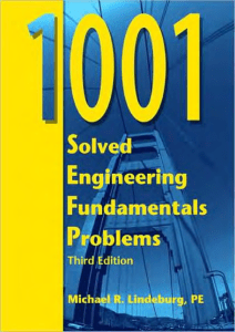 1001 Solved Engineering Fundamentals Problems, Third Edition, Lindeburg M.R., 2005
