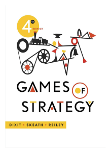 Avinash K. Dixit, Susan Skeath, David H. Reiley Jr. - Games of Strategy-W. W. Norton  Co. (2014)