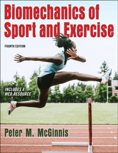 Biomechanics of Sport and Exercise, 4e Peter McGinnis