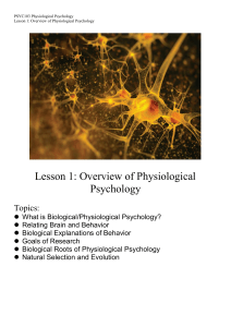 Lesson 1. Overview of Physiological Psychology