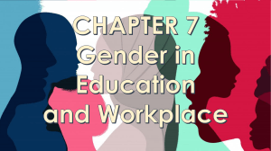 Chapte 7 - Gender In Education and Workplace