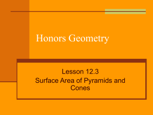 Honors Geometry Lesson 12.3 Surface Area of Pyramids and Cones