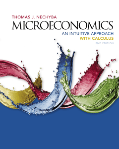 Microeconomics An Intuitive Approach with Calculus by Thomas Nechyba (z-lib.org)