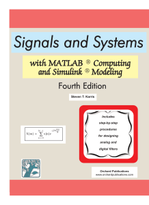 Steven T Karris - Signals and Systems with MATLAB Computing and Simulink Modeling, Fourth Edition-Orchard Publications (2008)