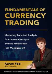 Karen Foo - Fundamentals Of Currency Trading  Mastering Technical Analysis, Fundamental Analysis, Trading Psychology & Risk Management (2021)