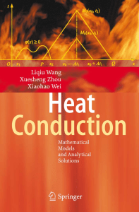 Liqiu Wang, Xuesheng Zhou, Xiaohao Wei (auth.) - Heat Conduction  Mathematical Models and Analytical Solutions-Springer-Verlag Berlin Heidelberg (2008)