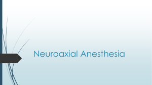 Neuroaxial Anesthesia