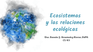 Ecosistemas y las relaciones ecológicas CS 103