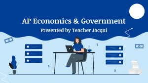 L2  AP Economics & Government- by Teacher Jacqui