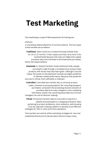 Test marketing is a type of field experiment for testing new products or marketing-related elements of current products. The four types of test markets are as follows  Traditional. Sales results are compared among