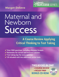 Margot Desevo - Maternal and Newborn Success  A Course Review Applying Critical Thinking to Test Taking (Davis's Success Series)-F.A. Davis Company (2009)