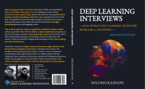 Deep Learning Interviews: Real-World Problems & Solutions