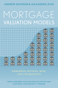 Mortgage Valuation Models Embedded Options, Risk, and Uncertainty (Andrew Davidson, Alexander Levin) (z-lib.org)