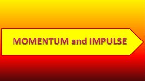 Momentum and Impulse Physics Presentation