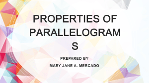 PROPERTIES OF PARALLELOGRAMS