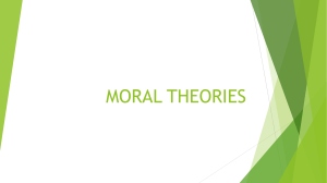 MORAL THEORIES