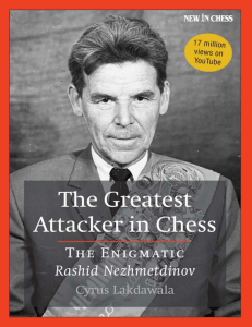 the greatest attacker in chess the enigmatic