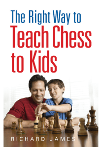 The Right Way to Teach Chess to Kids - Richard James