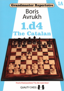 Avrukh, Boris - Grandmaster Repertoire 1A 1.d4 The Catalan